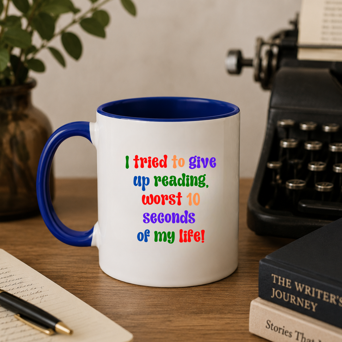I Tried To Give  Up Reading- Fun Mug