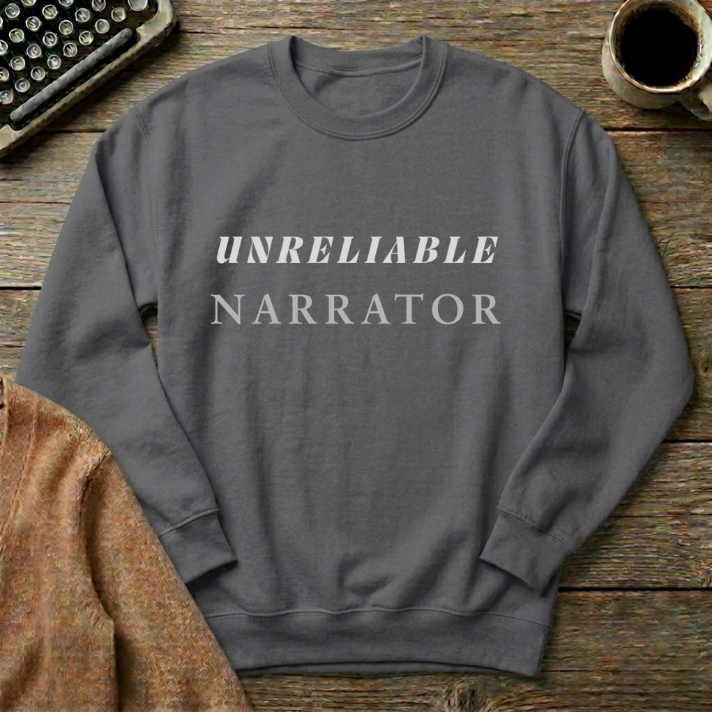 Unreliable Narrator Sweatshirt