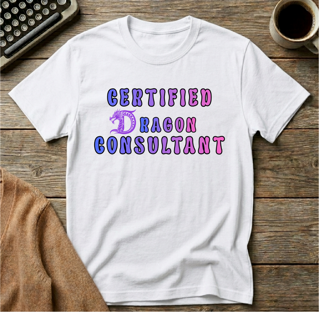 Certified Dragon Consultant T-Shirt