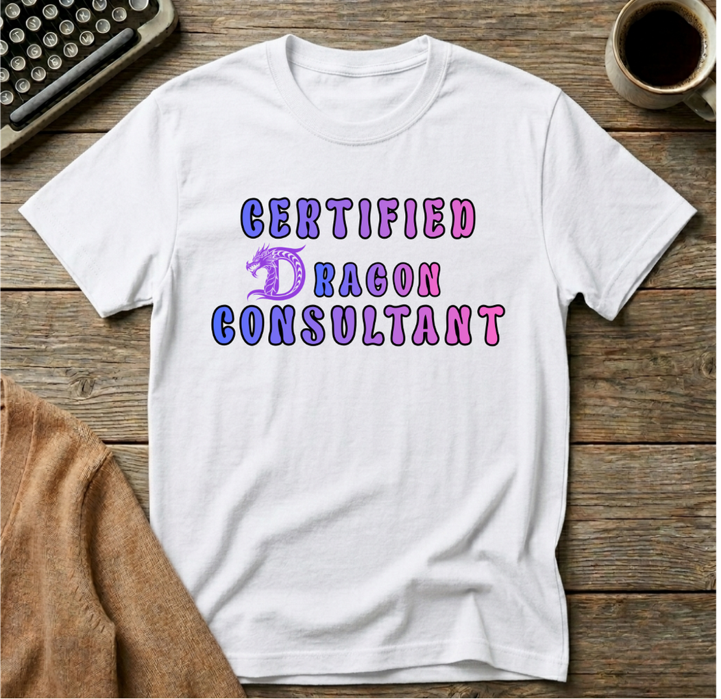 Certified Dragon Consultant T-Shirt