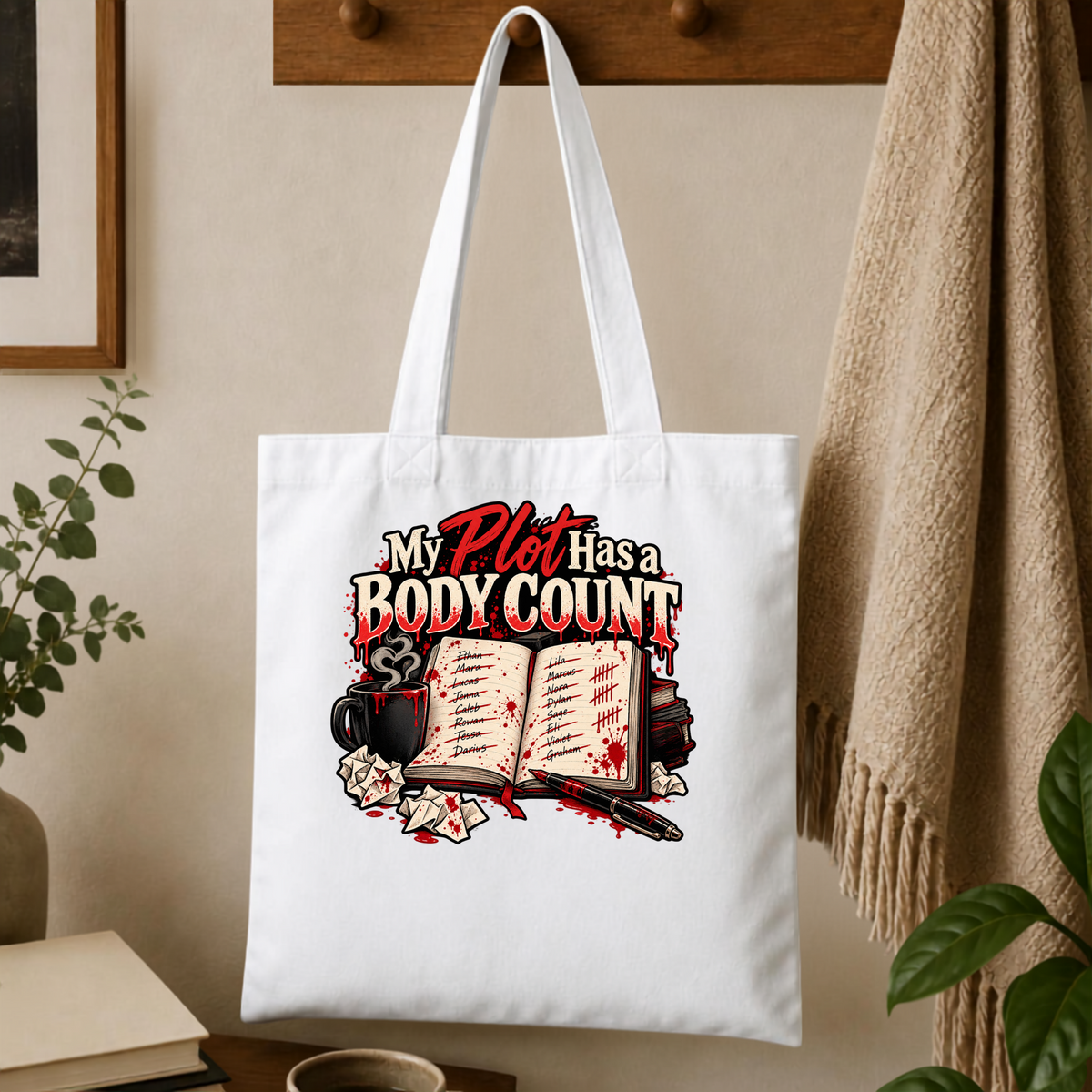 My Plot Has A Body Count Tote Bag