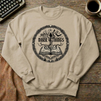 Writer Of Dark Things Sweatshirt