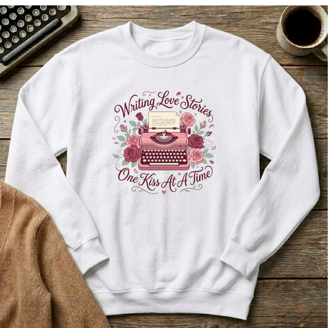 Writing Love Stories One Kiss at a Time Sweatshirt
